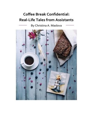 cover image of Coffee Break Confidential. Real-Life Tales from Assistants
